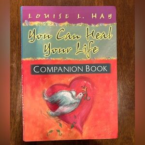 You Can Heal Your Life Companion Book Louise Hay